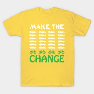 Cyclists Make the Change Global warming Awareness car and bike graphic T-Shirt